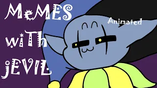 MEMES with Jevil ANIMATED [Voiced by Revtrosity]