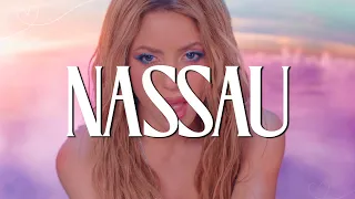 Shakira - Nassau (LETRA)