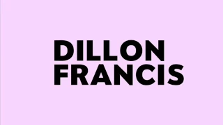 Dillon Francis remix