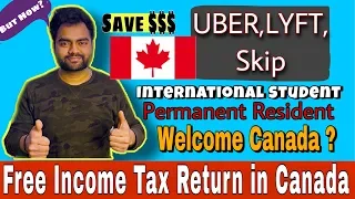 File income tax return in canada for free, uber driver, international student, PR, Live in Turbotax