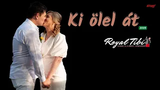 𝐑𝐎𝐘𝐀𝐋 𝐓𝐈𝐁𝐈 ★★★ - KI ÖLEL ÁT (𝐎𝐟𝐟𝐢𝐜𝐢𝐚𝐥 𝐌𝐔𝐒𝐈𝐂)