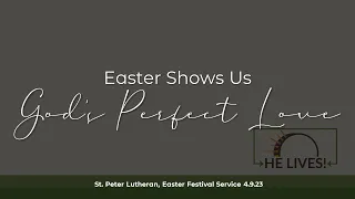 St. Peter Lutheran Church - Easter Sunday Festival Service - 4-9-2023