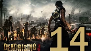 Прохождение Dead Rising 3 — Часть 14: Сержант Хильда