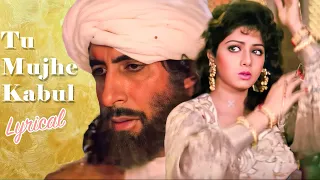 Tu Mujhe Kabool | Lyrical | Khuda Gawah | Lata Mangeshkar | Amitabh Bachchan Sridevi | Wedding Song