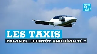 Des taxis volants d'ici à 2025, bientôt une réalité ?