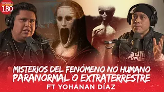 Misterios del Fenómeno No Humano | Paranormal o Extraterrestre. FT: Yohanan Díaz