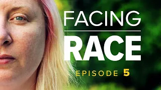 Facing Race | Episode 5: Teaching kids about racism