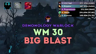 DEMONOLOGY BLASTING | WM 30 | Demonology Warlock | Dragonflight WoW 10.2