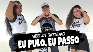 Eu Pulo, Eu Passo - Wesley Safadão - Coreografia Styllu Dance