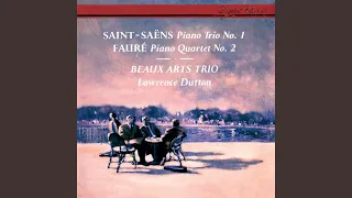 Fauré: Piano Quartet No. 2 in G minor, Op. 45 - 1. Allegro molto moderato