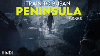 Train To Busan - Peninsula (2020) Story Explained | Hindi | Train To Busan 2