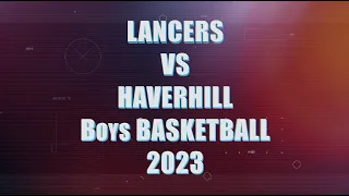 LHS Boys Basketball vs Haverhill