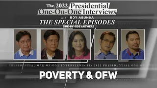 The 2022 Presidential Interviews Side-By-Side: Poverty & OFW