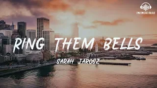 Sarah Jarosz - Ring Them Bells [ lyric ]