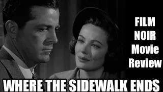 FILM NOIR Movie Reviews - Morals, Love & Abuse Of Power In ... WHERE THE SIDEWALK ENDS