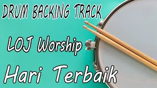 Drum Backing Tracks/CUE - Hari Terbaik - H.S.M Worship dan LOJ Worship