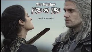 Geralt and Yennefer || Fire on fire  [The Witcher ] +S3 Full story