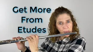Get More from Your Etudes - FluteTips 151