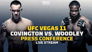 UFC Vegas 11: Colby Covington vs. Tyron Woodley Press Conference Live Stream - MMA Fighting