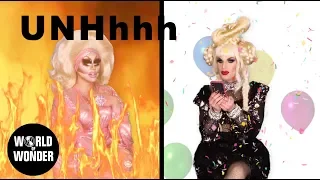 UNHhhh Ep 105: "Trixie's a Virgo Who Can't Drive" with Trixie Mattel and Katya Zamolodchikova