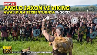 Kerajaan Terakhir! Pertempuran Antara Pasukan Viking vs Anglo Saxon • Alur Cerita Film Kolosal