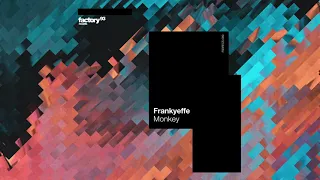 Frankyeffe - Monkey | Factory 93 Records