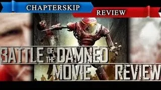 Battle of the Damned (2013) Movie Review... With a Twist - Chapter Skip [HD]