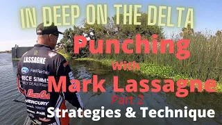 In Deep on the Delta With Mark Lassagne Part 2  Strategy & Technique