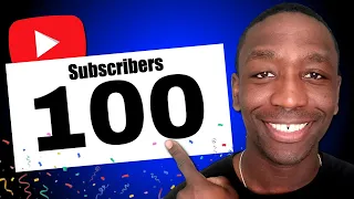 The ULTIMATE Guide To Get Your First 100 Subscribers On YouTube