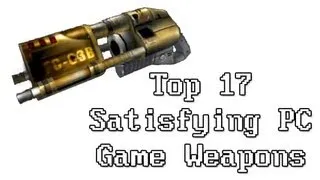 LGR - Top 17 Satisfying PC Game Weapons