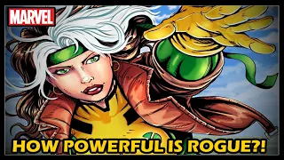How Powerful is Rogue (Marvel Comics)