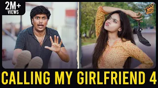 Calling My Girlfriend - PART 04 | The Walk | Nandha Gopala Krishnan | Pooja | Finally