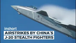 Airstrikes By China’s J-20 Stealth Fighters | InShort