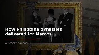 EXPLAINER: How Philippine dynasties delivered for Marcos