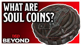 Soul Coins in 'Baldur's Gate: Descent into Avernus' | D&D Beyond