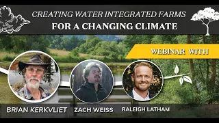 Creating Water Integrated Farms for a Changing Climate - Brian Kerkvliet
