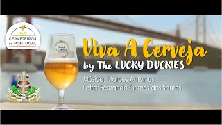 "VIVA A CERVEJA" by The LUCKY DUCKIES