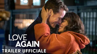 Love Again - Dall'11 maggio al cinema - Trailer Ufficiale