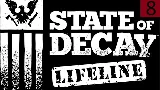 State Of Decay Lifeline #8 - Трагичный финал