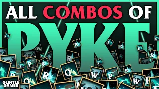 Advanced Combo Guide: Pyke S13 | Mechanics, Combos, Tips, and Tricks