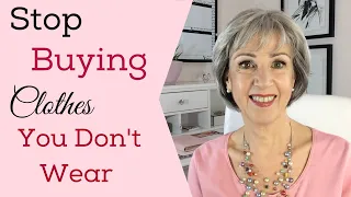 5 Steps to Stop Buying Clothes You Don't Wear | Style Over 50