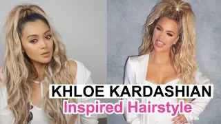 KHLOE KARDASHIAN INSPIRED HAIRSTYLE