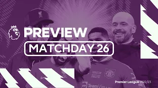 Premier League Preview - Matchday 26