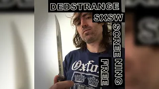 Dedstrange SXSW Showcase