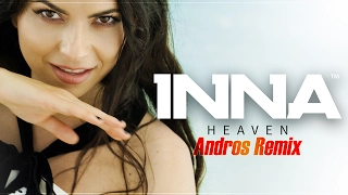 INNA - Heaven | Andros Remix