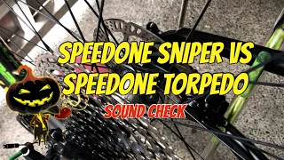 SPEEDONE SNIPER versus SPEEDONE TORPEDO | Ratchet o Pawls? | Sound Check