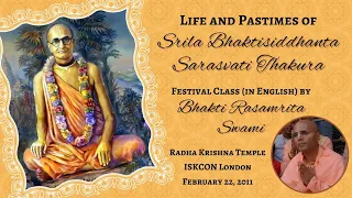 Life and Pastimes of Srila Bhaktisiddhanta Saraswati Thakur | Bhakti Rasamrita Swami