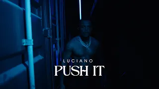 LUCIANO - PUSH IT
