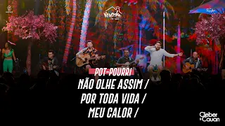 Cleber e Cauan - Pot-Pourri: Não olhe assim / Por Toda Vida / Meu Calor | Resenha Em Casa