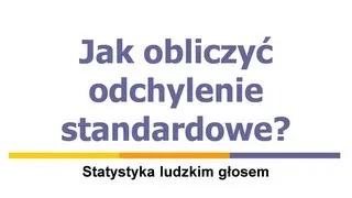 Jak obliczyć odchylenie standardowe?